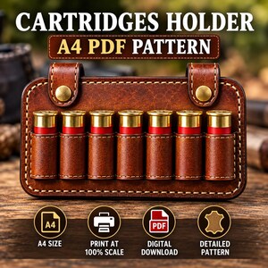 May include: A brown leather cartridge holder with seven slots for shotgun shells, featuring brass-colored snap buttons and visible stitching. The image includes text: CARTRIDGES HOLDER A4 PDF PATTERN, A4 SIZE, PRINT AT 100% SCALE, DIGITAL DOWNLOAD, DETAILED PATTERN.