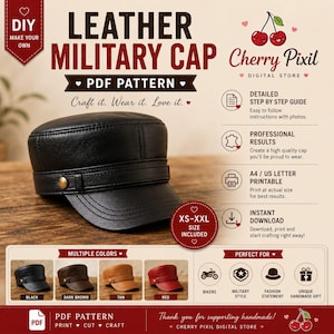 May include: A black leather military cap PDF pattern by Cherry Pixil. The digital file includes a step-by-step guide, A4 and US letter printable formats, and sizes XS-XXL. The graphic displays the cap in black, dark brown, tan, and red colours.