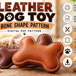Pode incluir: Um padrão PDF digital para um brinquedo de couro para cães em forma de osso. O texto diz LEATHER DOG TOY BONE SHAPE PATTERN DIGITAL PDF PATTERN. Ícones indicam impressão em tamanho real, PDF A4, corte fácil, instruções e download.