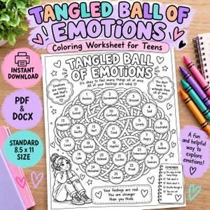 May include: A black and white coloring worksheet titled Tangled Ball of Emotions for teens, featuring a central maze of interconnected circles labeled with 25 different emotions, a drawing of a person sitting, and text prompts on 8.5 x 11 inch paper.