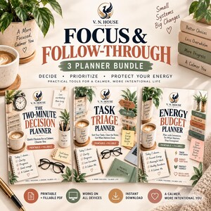 Puede incluir: Un paquete de planificadores digitales titulado Focus & Follow-Through de V.N. House, que incluye tres planificadores: The Two-Minute Decision Planner, Task Triage Planner y Energy Budget Planner. La imagen contiene texto, iconos y papelería.