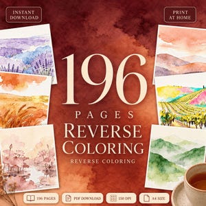 May include: A digital collection of 196 pages for reverse colouring featuring watercolour landscapes including lavender fields, wheat, lotus flowers, mountains, and vineyards. The text reads 196 PAGES REVERSE COLOURING, INSTANT DOWNLOAD, and PRINT AT HOME.