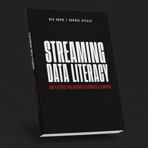 May include: A black book titled Streaming Data Literacy by Big Soph / Sophie Steele. The cover features large white text for the title and smaller white text for the author, with a red subtitle reading How to Interpret Your Streaming Data Correctly as a Musician.