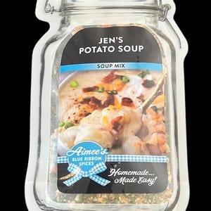May include: A clear glass jar with a blue lid and a white label that says "Jen's Potato Soup Soup Mix". The label also has a picture of a bowl of potato soup with bacon, chives, and cheese. The label also says "Aimee's Blue Ribbon Spices Homemade... Made Easy!"