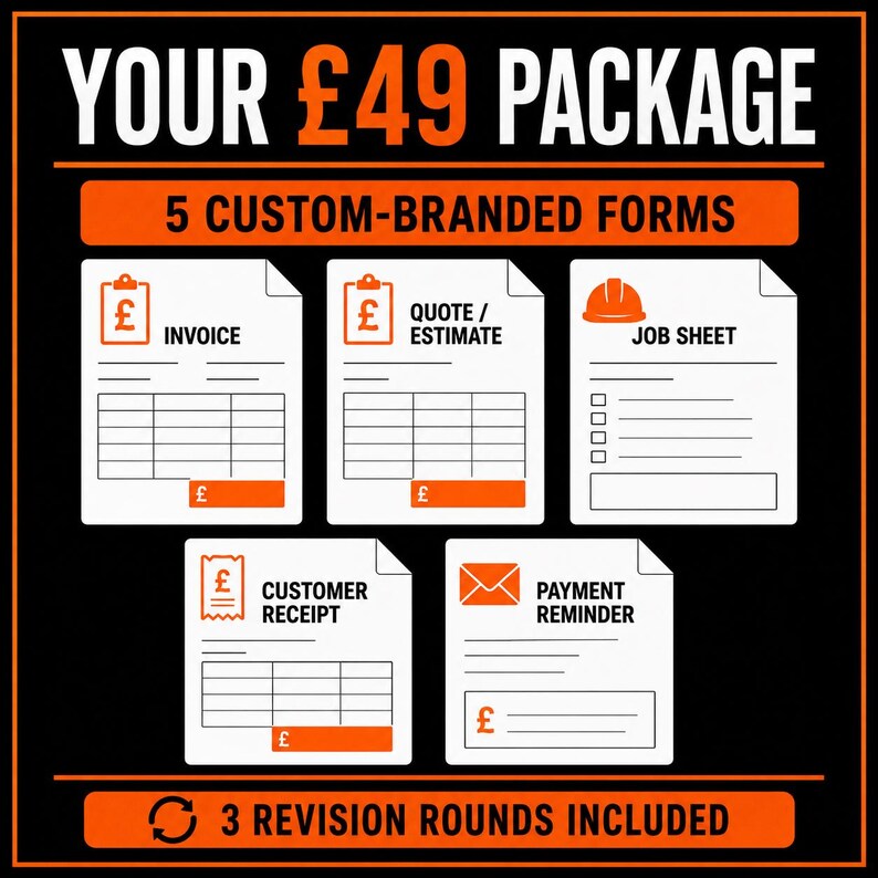 May include: A digital graphic displaying a package for 5 custom-branded forms including an invoice, quote/estimate, job sheet, customer receipt, and payment reminder. The text reads YOUR &pound;49 PACKAGE, 5 CUSTOM-BRANDED FORMS, and 3 REVISION ROUNDS INCLUDED.
