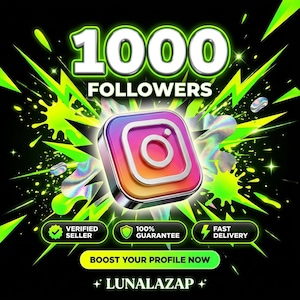 May include: A digital graphic featuring the Instagram logo centered over a neon green and black explosion. Text reads 1000 FOLLOWERS, VERIFIED SELLER, 100% GUARANTEE, FAST DELIVERY, BOOST YOUR PROFILE NOW, and LUNALAZAP with small star icons.