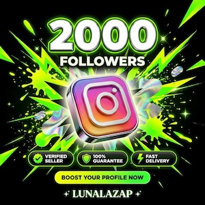 May include: A graphic featuring the Instagram logo in the center with the text 2000 FOLLOWERS above it. Below are three buttons labeled VERIFIED SELLER, 100% GUARANTEE, and FAST DELIVERY, followed by the text BOOST YOUR PROFILE NOW and LUNALAZAP.