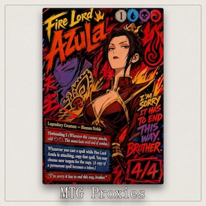 May include: A collectible trading card featuring an illustration of a dark-haired character in red and gold attire. The card displays the text Fire Lord Azula, Legendary Creature, and I'm sorry it has to end this way, brother, with a 4/4 power rating.