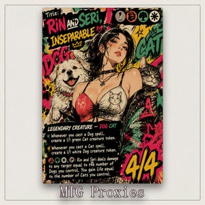 Pode incluir: Uma carta colecionável intitulada Rin and Seri, Inseparable apresentando uma figura central com um cão e um gato. A carta exibe texto incluindo Legendary Creature, Dog Cat e regras de jogo, com uma classificação 4/4 em amarelo.