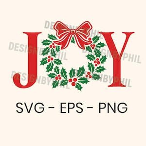 Może przedstawiać: Świąteczny projekt z napisem "JOY" w kolorze czerwonym, z wieńcem z ostrokrzewu i kokardą w miejscu litery "O". Wieniec jest zielony z czerwonymi jagodami. Poniżej słowa znajdują się litery "SVG - EPS - PNG".