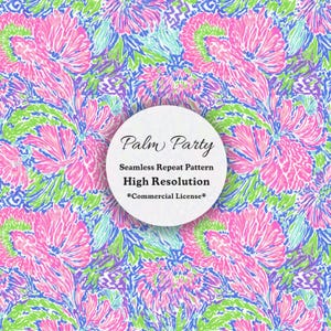May include: A colourful seamless repeat pattern with large, stylised pink flowers and green and blue accents. The design includes the text "Palm Party", "Seamless Repeat Pattern", "High Resolution", and "*Commercial License*" on a white circle.