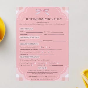 May include: A pink client information form with a decorative bow graphic at the top. The document includes sections for client details, appointment details, health information, and consent, with blank lines for writing names, dates, and medical history.