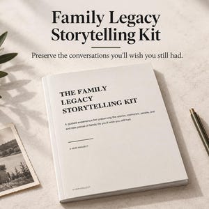 May include: A white book titled The Family Legacy Storytelling Kit with black text on the cover. The cover reads A guided experience for preserving the stories, memories, people, and little pieces of family life you'll wish you still had.
