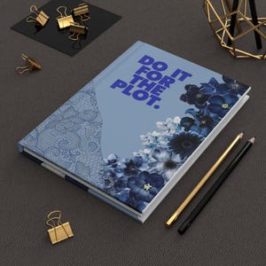 Do It For The Plot floral hardcover journal