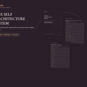 May include: A dark purple digital document titled The Self Architecture System by Lithraq. It features a structured self-observation and personal insight system with 70 pages that are printable and fillable, displayed alongside two sample pages.
