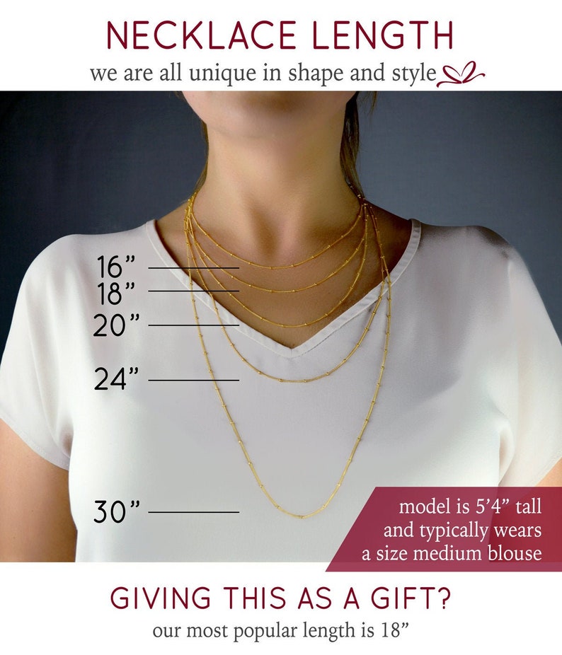 May include: A guide to necklace lengths, showing a model wearing five different lengths of gold chain necklaces, ranging from 16 inches to 30 inches. The text reads "Necklace Length" and "We are all unique in shape and style." The model is 5'4" tall and wears a size medium blouse. The text also reads "Giving this as a gift? Our most popular length is 18 inches."