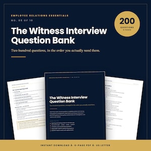 Puede incluir: Un documento digital titulado The Witness Interview Question Bank, parte de Employee Relations Essentials. Contiene 200 preguntas en 6 páginas, incluyendo guiones de apertura, preguntas de embudo y sondeos de credibilidad en un diseño profesional.