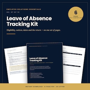May include: A 6-page Leave of Absence Tracking Kit in PDF format, US Letter size. The document features a dark blue cover with white text, including the title, and interior pages with checklists, tracking tables, and guidelines for FMLA and company leave.