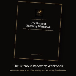 May include: A black digital workbook cover titled The Burnout Recovery Workbook, A nurse-led guide to noticing, naming, and recovering from burnout. It features a gold-outlined border, the text Instant Digital Download, and the handle @THELUXENURSEATL.