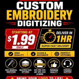 Puede incluir: Un anuncio gráfico negro para servicios profesionales de digitalización de bordados personalizados. El texto incluye 'PROFESSIONAL CUSTOM EMBROIDERY DIGITIZING', 'STARTING AT $1.99', 'DELIVER IN 1HR' y 'BRING YOUR LOGO TO LIFE!' junto con varios iconos y características.