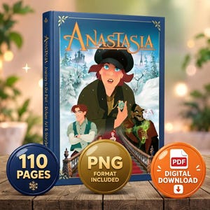 May include: A blue hardcover book titled Anastasia: Journey to the Past - Deluxe Art & Storybook featuring animated characters on the cover. Three circular badges are in front, labeled 110 Pages, PNG Format Included, and PDF Digital Download.