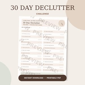 May include: A 30 Day Declutter Challenge printable checklist on a white background with light pink horizontal rows. The document features the text 30 Day Declutter Challenge, 4 Reusable Reset Rounds, and a numbered list of tasks with checkboxes.
