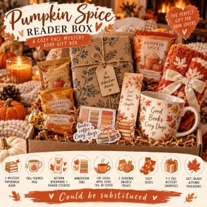 May include: A Pumpkin Spice Reader Box containing a wrapped book, a mug with leaf patterns and the text Good Books Cozy Days, a bookmark, pumpkin spice hot cocoa, gingerbread cookies, pumpkin spice caramels, annotation tabs, and fuzzy socks.