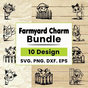 May include: A digital graphic collection titled Farmyard Charm Bundle 10 Design SVG. PNG. DXF. EPS featuring ten black and white illustrations of farm animals including a cow, sheep, duck, pig, goat, rabbit, and dog peeking over wooden fences.