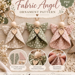 May include: A printable PDF pattern for fabric angel ornaments featuring three finished examples in beige, green, and pink floral fabric with wooden bead heads and heart accents. Includes pattern pieces, instructions, and sewing steps.