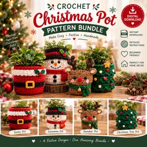May include: A digital download bundle for four crochet Christmas pot patterns featuring a Santa suit, a snowman, a reindeer, and a Christmas tree design. The text includes Crochet Christmas Pot Pattern Bundle, Make Cozy, Festive, Handmade, and 4 Festive Designs.
