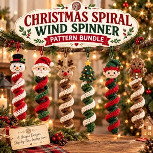 May include: A set of six crocheted Christmas spiral wind spinner ornaments featuring a snowman, Santa Claus, reindeer, Christmas tree, elf, and gingerbread person. The sign above reads CHRISTMAS SPIRAL WIND SPINNER PATTERN BUNDLE.