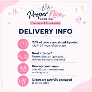 May include: A white informational graphic with pink accents featuring the Proper Nice Card Co. logo, text about delivery info, and four pink circular icons representing a clock, a delivery truck, a calendar, and a package with a heart.
