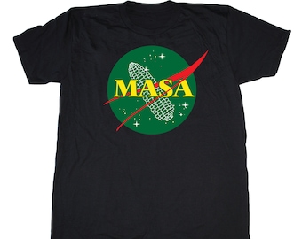MASA Nasa Shirt, Mexican food t-shirt, Chef tshirt, funny food tee, foodie, tamale shirt, food pun, space, vegan shirt, science shirt, geek