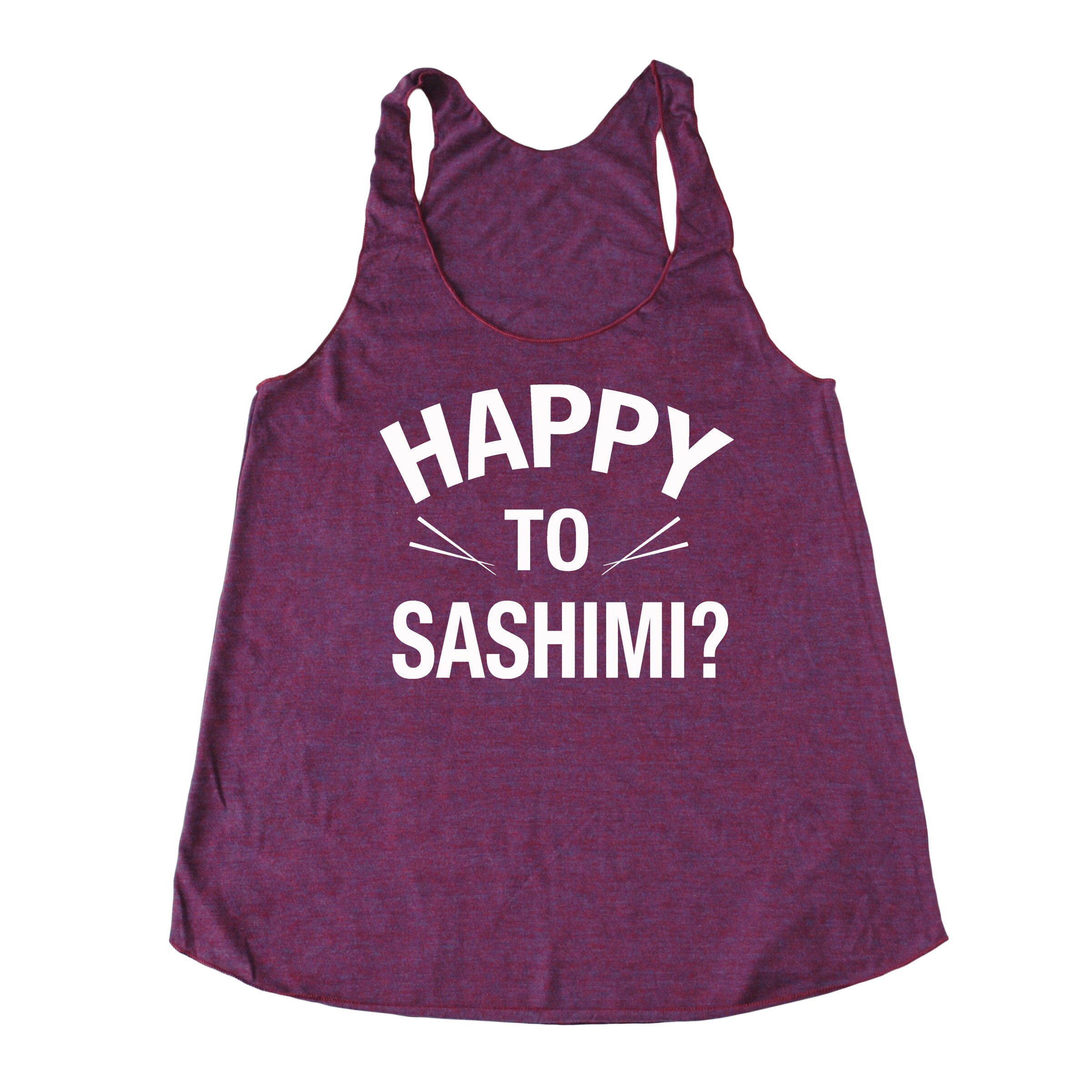 Happy to sashimi t shirt Clearance