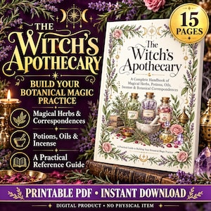May include: A printable PDF digital guide titled The Witch's Apothecary, featuring 15 pages of botanical magic information. The cover displays illustrations of glass apothecary bottles, herbs, flowers, and a mortar and pestle on a cream background.