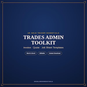 May include: A digital document set titled UK SOLE TRADER ESSENTIALS TRADES ADMIN TOOLKIT, featuring Invoice, Quote, and Job Sheet templates. The dark blue graphic includes text labels for Word & Excel, Editable, and Instant Download.