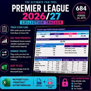 May include: A digital Premier League 2026/27 collection tracker spreadsheet displayed on a laptop screen. The dashboard shows 684 total cards, 152 collected, and 512 missing. Features include trade management, progress tracking, and Microsoft Excel compatibility.