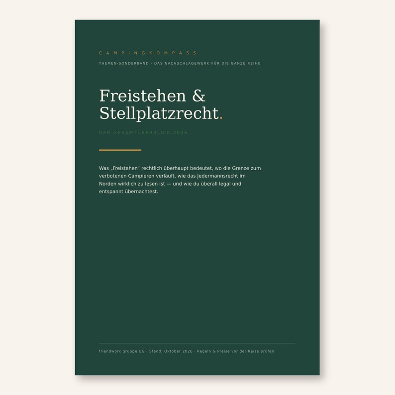 K&ouml;nnte beinhalten: Ein dunkelgr&uuml;nes Buchcover mit dem Titel Campingkompass, Themen-Sonderband, Freistehen & Stellplatzrecht. Der Text erl&auml;utert rechtliche Aspekte zum Freistehen und Campen, mit dem Stand Oktober 2026 am unteren Rand des Covers.