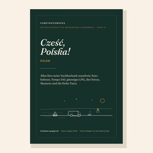 K&ouml;nnte beinhalten: Ein dunkelgr&uuml;ner Reisef&uuml;hrer mit dem Titel Campingkompass, Cześć, Polska! Polen. Das Cover zeigt wei&szlig;en Text, eine d&uuml;nne blaue Linie und eine minimalistische Strichzeichnung eines Segelboots, eines Wohnmobils, eines Lagerfeuers und eines Rettungsschwimmerstuhls.