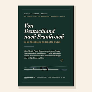 Può includere: Una guida di viaggio verde scuro intitolata Von Deutschland nach Frankreich, con testo bianco e arancione. La copertina presenta un disegno al tratto minimalista di un camper e dettagli su percorsi, sistemi di pedaggio e zone ambientali.