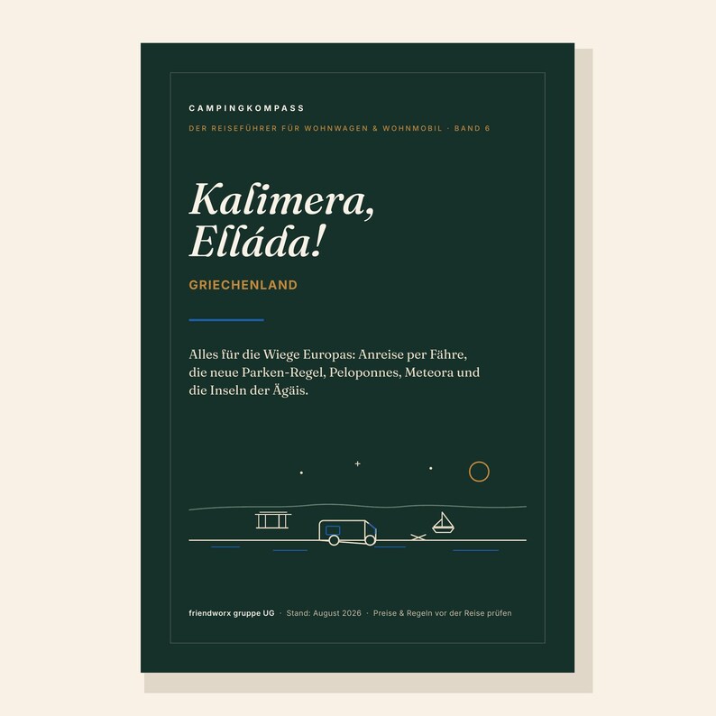 May include: A dark green travel guidebook titled Campingkompass: Kalimera, Ellada! featuring white text, a gold subtitle, and a minimalist line-art illustration of a camper van, a sailboat, and a sun against a night sky.