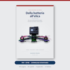 Könnte beinhalten: Ein Buchcover mit dem Titel Dalla batteria all'elica von Alessio Rusu, das eine schwarze Drohne mit violetten Armen und rosafarbenen Propellern zeigt. Der Text enthält Come funziona un drone, Che cosa succede davvero fra il pollice che muove una levetta e l'elica che gira, 26 capitoli, tutte le formule, glossario, indice analitico, volume unico, PDF + EPUB, download istantaneo, 292 pagine, 4 appendici, in italiano.