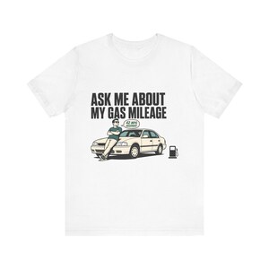 Funny Dad Joke Shirt, Ask Me About My Gas Mileage, Christmas Gift for Men image 1