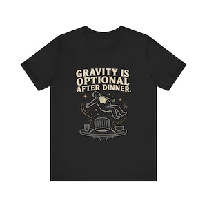 Funny Shirt for Husband, Gravity Is Optional After Dinner, Dad Bod Joke Tee