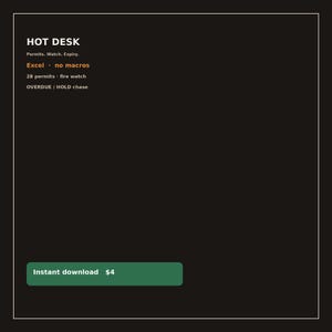 Könnte beinhalten: Ein schwarzes digitales Dokument mit weißem und orangefarbenem Text, der HOT DESK, Permits. Watch. Expiry., Excel · no macros, 28 permits · fire watch und OVERDUE / HOLD chase lautet. Ein grüner rechteckiger Button unten zeigt Instant download $4.