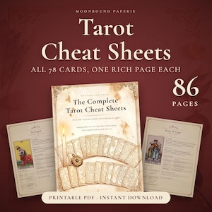May include: A set of 86 printable tarot cheat sheets in PDF format. The cover page features the text The Complete Tarot Cheat Sheets, an illustration of a candle, a compass, and a fan of tarot cards. Two sample pages show Strength and King of Cups.
