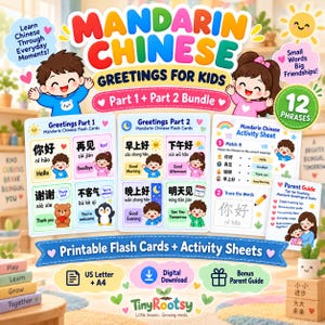 May include: A digital educational bundle titled Mandarin Chinese Greetings for Kids, featuring printable flashcards, activity sheets, and a parent guide. The colorful design includes cartoon children, Chinese characters, pinyin, and English translations.