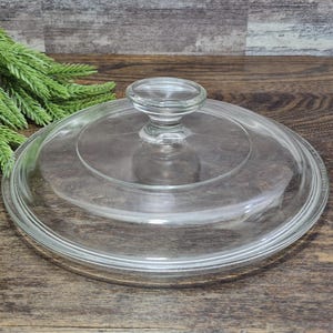 Vintage PYREX Glass Cover for a Casserole Dish or Crock Pot, 7&quot; inner-dia. 7.75&quot; outer-dia.