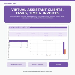 May include: VABOARD PRO digital workbook for virtual assistant clients, tasks, time, and invoices. Features a dashboard with active clients, open tasks, open invoices, net profit, and a monthly revenue and profit bar chart. Compatible with Microsoft Excel and Google Sheets with 10 tabs.