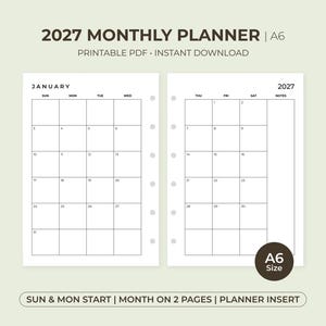 May include: A 2027 monthly planner A6 printable PDF insert featuring a two-page calendar layout for January. The grid includes days of the week, a notes column, and punch holes along the inner edges. Text reads 2027 MONTHLY PLANNER, A6, PRINTABLE PDF, INSTANT DOWNLOAD, JANUARY, 2027, A6 SIZE, SUN & MON START, MONTH ON 2 PAGES, PLANNER INSERT.